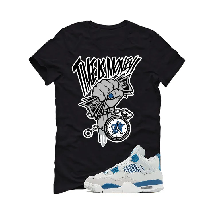 Air Jordan 4 “Military Blue” | illcurrency Black T-Shirt (Time Is Money)